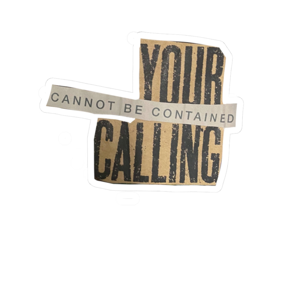 vinyl sticker: your calling